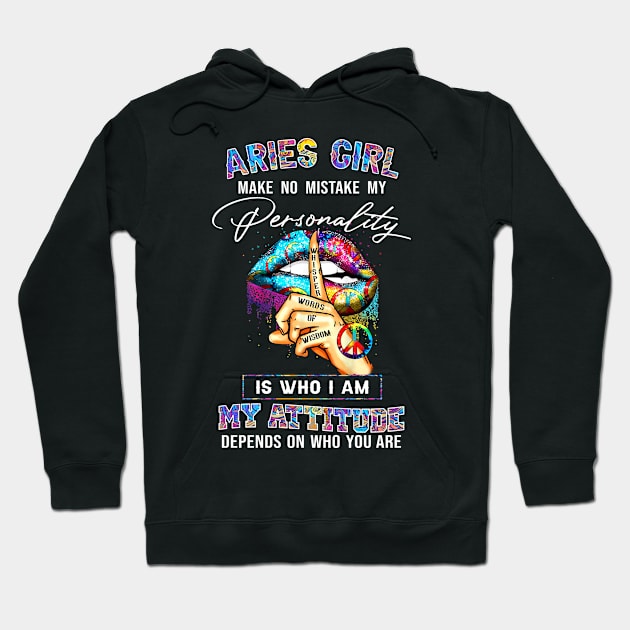 Aries Girl Make No Mistake My Personality Hoodie by joneK